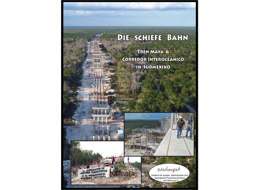 Cover eines Films. Dronenaufnahme von einer Baustelle und schneise durch den Urwald. Titel: Die schiefe Bahn. Tren Maya und Corredor Interoceanico in Südmexiko